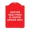Signmission Visitors Parking Visitors Must Park in Visitor Spaces Only, Red & White Architectural, RW-1824-22720 A-DES-RW-1824-22720 - alternate 1